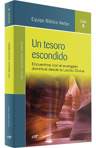 Un Tesoro Escondido -ciclo A-: Encuentros Con El Evangelio D