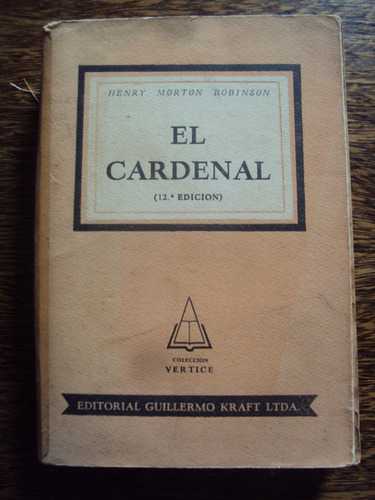 El Cardenal Henry Morton Robinson Sin Contratapa 1953