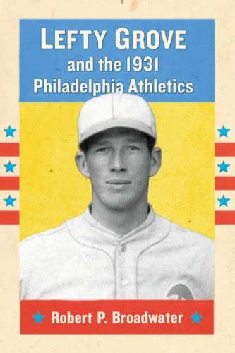 Libro:  Lefty Grove And The 1931 Philadelphia Athletics