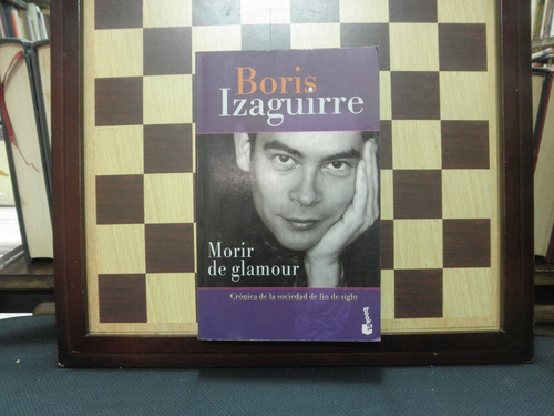 Morir De Glamour-boris Izaguirre