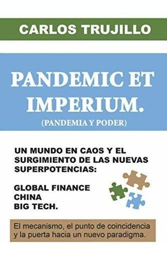 Pandemic Et Imperium (pandemia Y Poder)