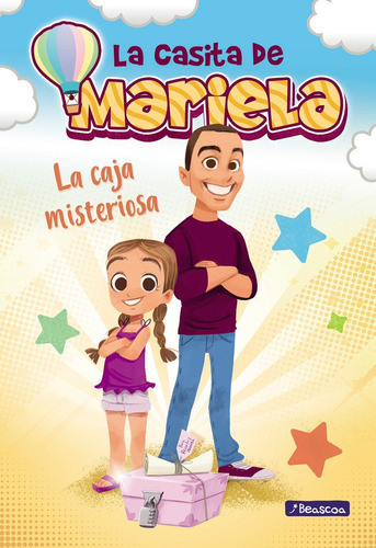 La caja misteriosa (La casita de Mariela 1), de MARIELA. Editorial Beascoa, tapa dura en español