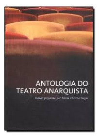 Livro Antologia Do Teatro Anarquista - Maria Thereza Vargas [0]