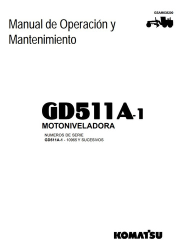Manual Operación Mantenimiento Motonivelado Komatsu Gd511a-1