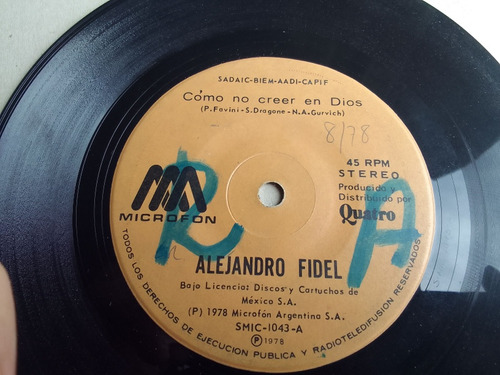 Vinilo Single Alejandro Fidel Cómo No Creer En Dios 