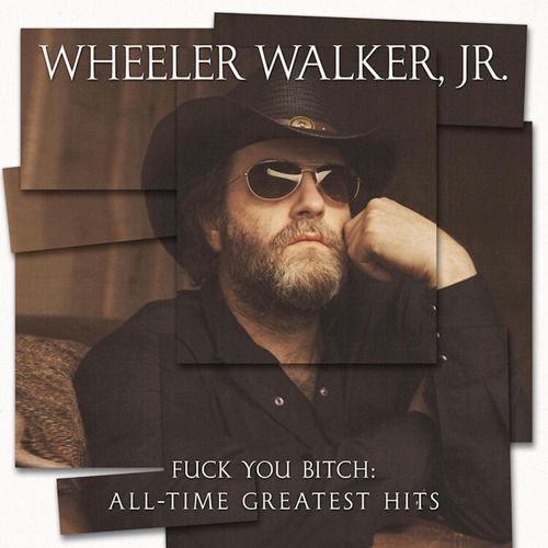 Vinilo: Walker Jr Wheeler Fuck You Bitch: Los Mejores De Tod
