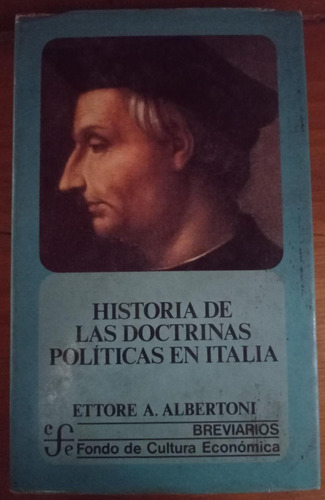 Historia De Las Doctrinas Políticas En Italia- E.a.albertoni