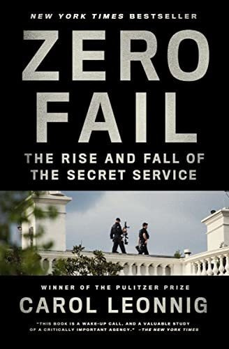 Book : Zero Fail The Rise And Fall Of The Secret Service -.