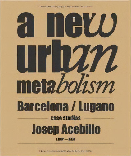 A New Urban Metabolism, De Acebillo Marin, Jose Antonio. Actar Editorial (font I Prat Associats, En Inglés