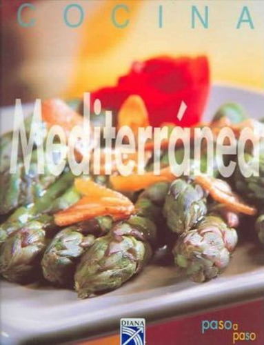 Cocina Mediterranea / Mediterranean Cooking / Ignacio Talave