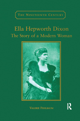 Libro Ella Hepworth Dixon: The Story Of A Modern Woman - ...
