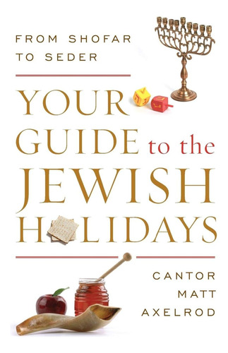 Libro Tu Guía Para Las Fiestas Judías En Inglés