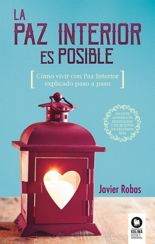 Libro - La Paz Interior Es Posible - Javier Robas