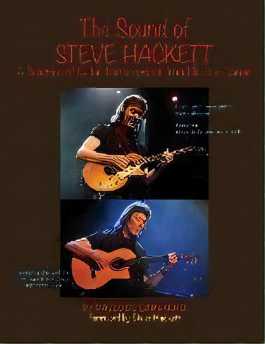 The Sound Of Steve Hackett : A Selection Of Guitar Transcriptions From His Solo Career, De Steve Hackett. Editorial Paulo De Carvalho, Tapa Blanda En Inglés
