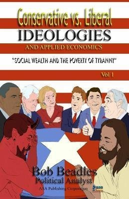 Libro Conservative Vs. Liberal Ideologies And Applied Eco...