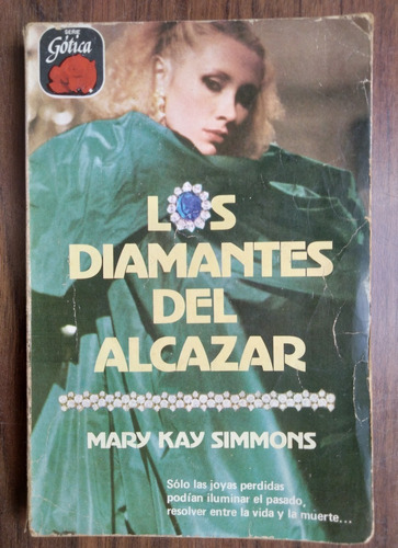 Los Diamantes Del Alcazar Mary Kay Simmons 1981 Unica Dueña
