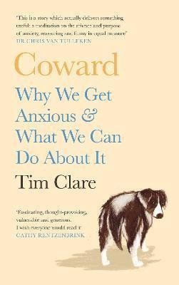 Libro Coward : Why We Get Anxious & What We Can Do About ...