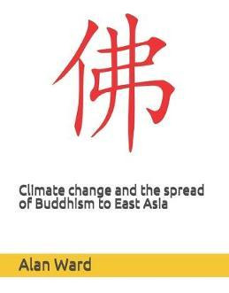 Libro Climate Change And The Spread Of Buddhism To East A...