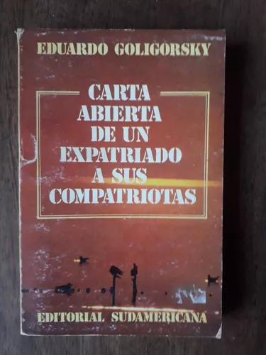 Carta Abierta De Un Expatriado A Sus Compatriotas De Eduardo