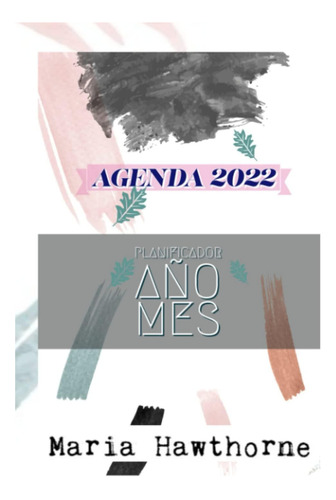 Libro: Agenda 2022: Planificador (año, Mes) (spanish Edition
