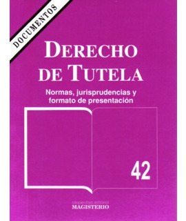 Derecho De Tutela. Normas, Jurisprudencias Y Formato De Pres