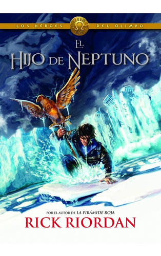 El Hijo De Neptuno. Rick Riordan. Montena