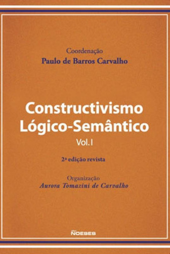 Constructivismo Lógico-semântico - Vol. 1 Editora Noeses, Capa Mole Em Português