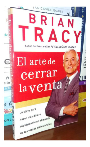 El Arte De Cerrar La Venta De Brian Tracy Dinero Negocios 