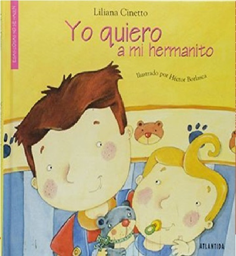 Cuento Yo Quiero A Mi Hermanito, Tener Un Hermanito