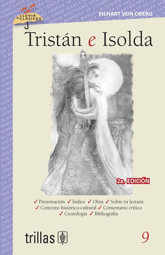 Tristán E Isolda Volumen 9 Serie Lluvia De Clásicos, De Von Oberg, Eilhart Pinto, Margarita (adaptacion) Pacheco, Gabriel (ilustraciones)., Vol. 2. Editorial Trillas, Tapa Blanda En Español, 2008