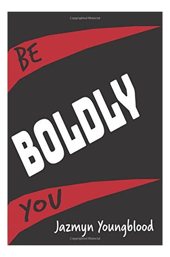 Libro En Inglés: Be Boldly You