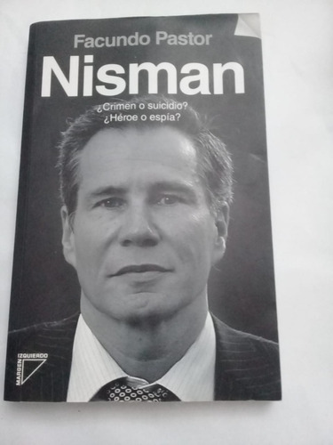 Nisman ¿crimen O Suicidio? 