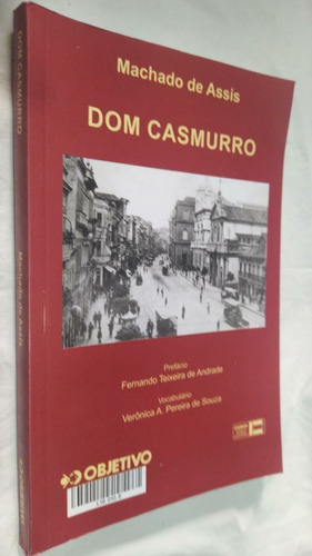 * Livro - Machado De Assis - Dom Casmurro Escolha Edição