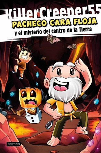 Libro Pacheco Cara Floja  1 Misterio Del Centro De La Tierra