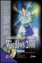 Comprar La Biblia De Administracion De Sistemas Ms Windows 2000