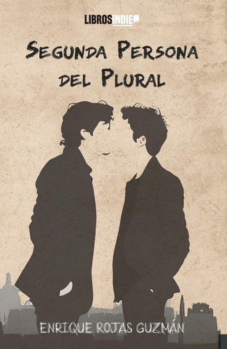 Libro: Segunda Persona Del Plural. Rojas Guzmán, Enrique. Li