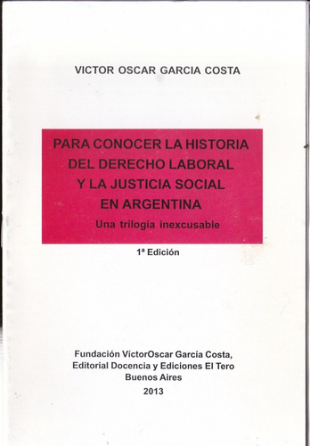 Para Conocer La Historia Del Derecho Laboral Y La Justicia S