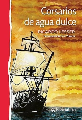 Corsarios De Agua Dulce - Rojo-lesser, Ricardo-planeta Lecto
