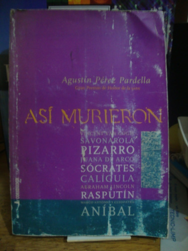 Asi Murieron - Agustin Perez Pardella