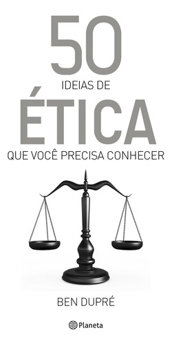 Libro 50 Ideias De Ética Que Você Precisa Conhecer