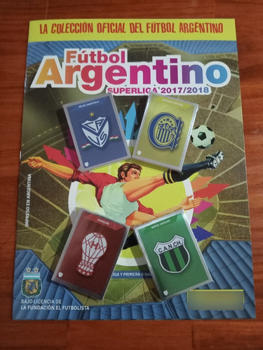 Futbol Argentino 2017/18. Album Nuevo + 200 Figus A Pegar!!!