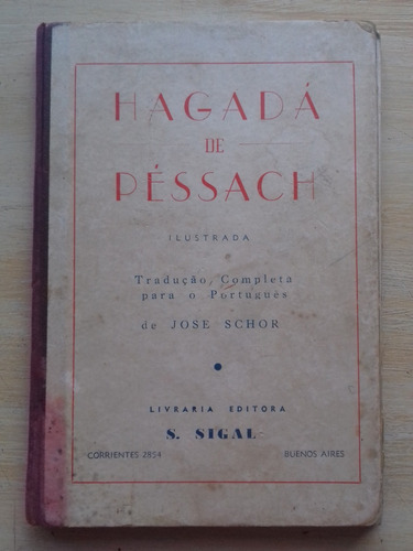 Livro - Hagadá De Péssach - José Schor Tradução - 1949