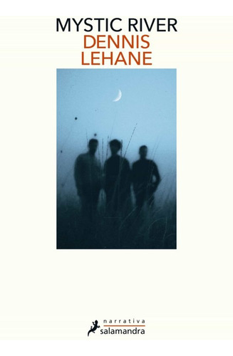 Mystic River - Dennis Lehane