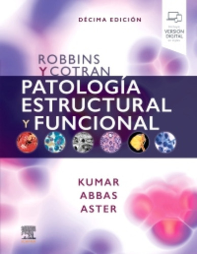 Patologia Estructural Y Funcional / Robbins / 10 Ed. 2021
