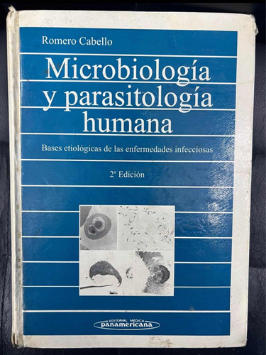 Microbiologia Y Parasitologia Humana, Cabello. 2da Edicion.