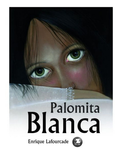 Palomita Blanca - Lafourcade, Enrique - Original Tapa Dura