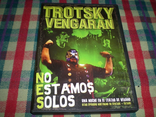 Trotsky Vengaran / No Estamos Solos Dvd Ind. Arg