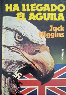 Ha Llegado El Aguila De Jack Higgins | MercadoLibre ?