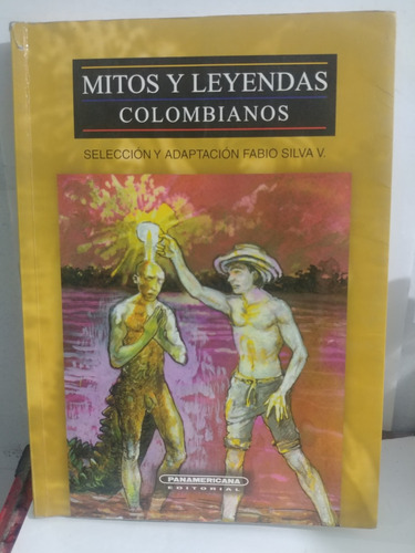 Mitos Y Leyendas Colombianos De Panamericana Original