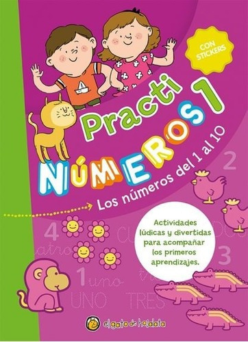 Practinumeros 1. Los Numeros Del 1 Al 10, de Aduriz, Martina. Editorial El Gato de Hojalata en español